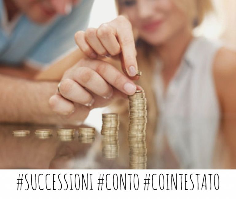EREDITA' E DIRITTI SUCCESSORI: in caso di conto corrente cointestato, cosa succede se muore uno degli intestatari?
