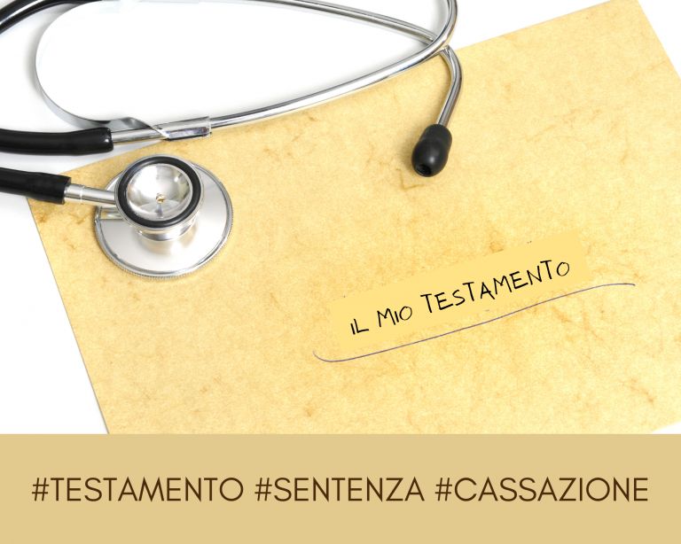 TESTAMENTO: la Cassazione ammette la CTU  per dimostrare l'incapacità di intendere e volere del de cuius.